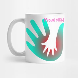 Proud mom Mug